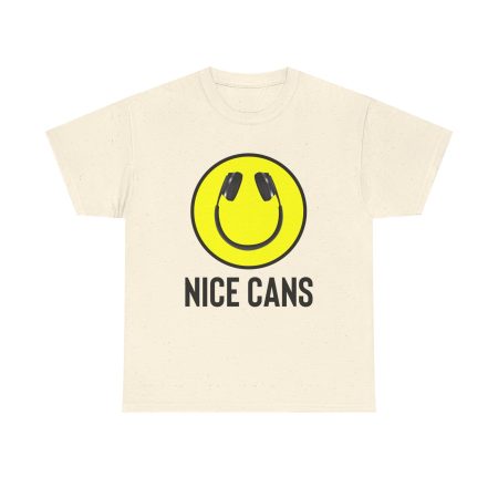 Funny Music Lover Tee - "Nice Cans" Unisex Heavy Cotton Shirt
